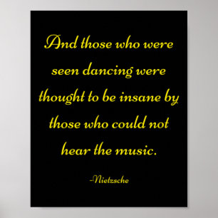 Och de som såg Dancing - Nietzsche Quote Poster