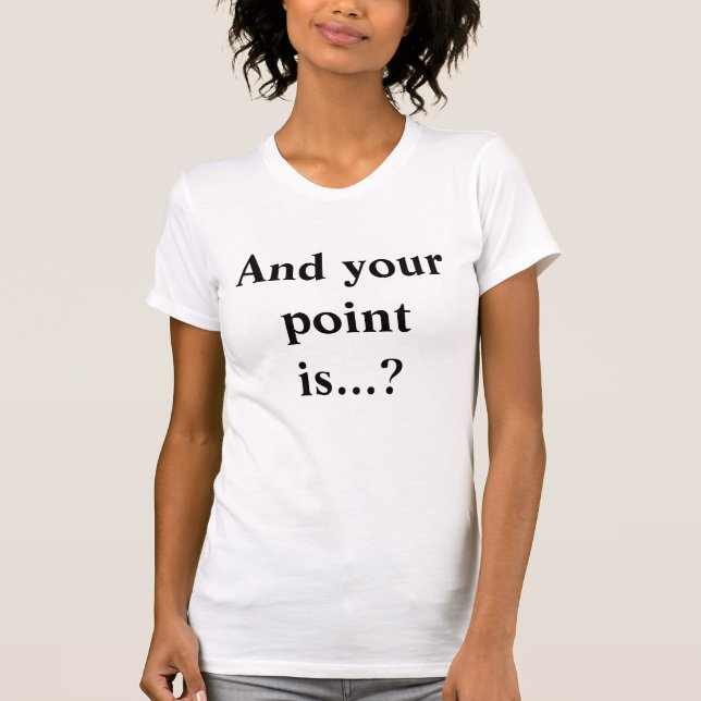 Och din poäng är..? Funny Slogan T-shirt (Framsida)