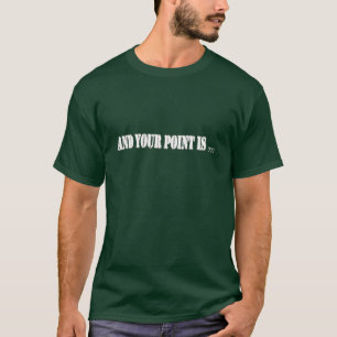 Och ditt peka är…, - Mörk Tee Shirt