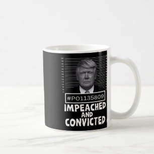 Och dömde Felon 45 Lustigt anti-Trump Mugshot Kaffemugg