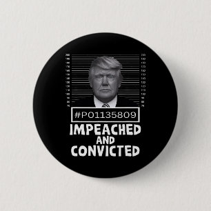 Och dömde Felon 45 Lustigt anti-Trump Mugshot Knapp