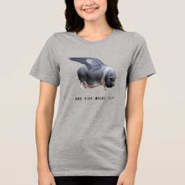 Och grisar kanske flyger Roligt Whimsical Sarcasti T Shirt