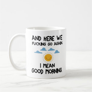 Och här F*cknar vi igen, jag Elak Bra God morgon. Kaffemugg