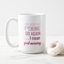 Och här går vi nu igen i elakets bra förmiddag kaffemugg
