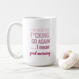 Och här går vi nu igen i elakets bra förmiddag kaffemugg