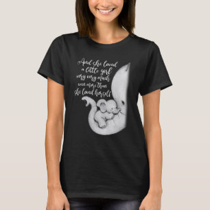 Och hon älskade en liten flicka än mer El T Shirt
