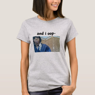 och I-oop t-skjorta T Shirt