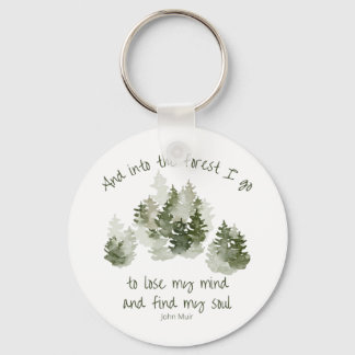 Och i skogen jag går, John Muir Quote Keychain Nyckelring