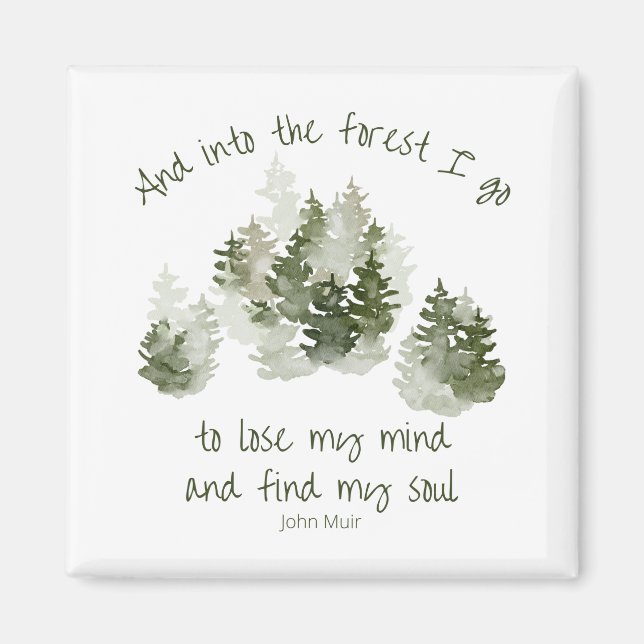 Och i skogen jag går, John Muir Quote Magnet (Framsidan)