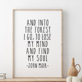 Och i skogen jag går Poster John Muir Quote