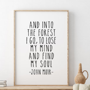 Och i skogen jag går Poster John Muir Quote