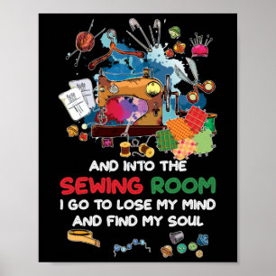 Och i sytrummet går jag för att förlora mitt sinne poster