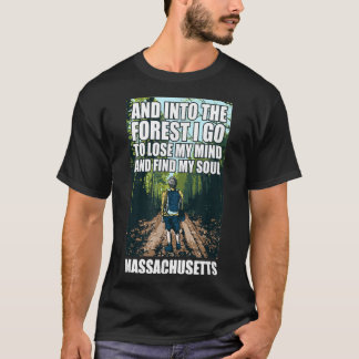 Och in i skogen går jag Massachusetts Souvenir Fo T Shirt