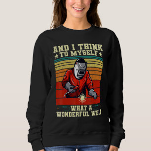 Och jag tänker för mig själv Vilken underbar svets T Shirt