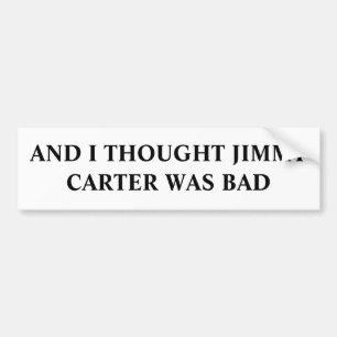 OCH JAG TÄNKTE ATT JIMMY CARTER VAR DÅLIGAN BILDEKAL