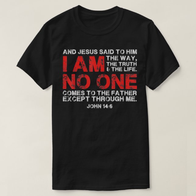 Och Jesus sa till honom att jag är vägen, sanninge T Shirt (Design framsida)