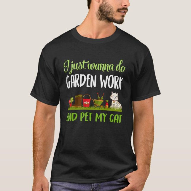  och katt jag bara vill göra trädgårdsarbete t shirt (Framsida)