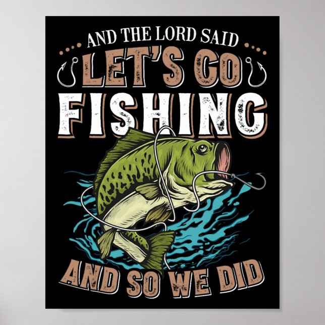 Och Lord Said Låt oss gå och fiska Humor Christian Poster (Framsidan)