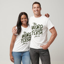 Och Ordet blev till Kött 2 T Shirt