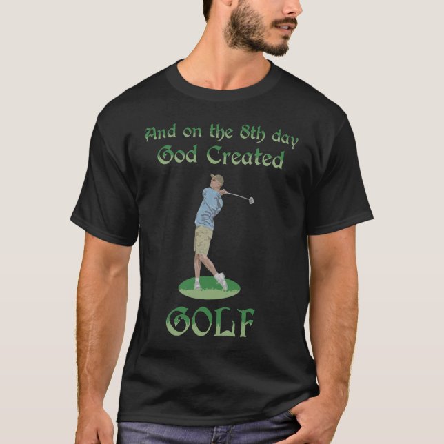 Och på åttonde dagen Skapat Gud Golf Underbar gåva T Shirt (Framsida)
