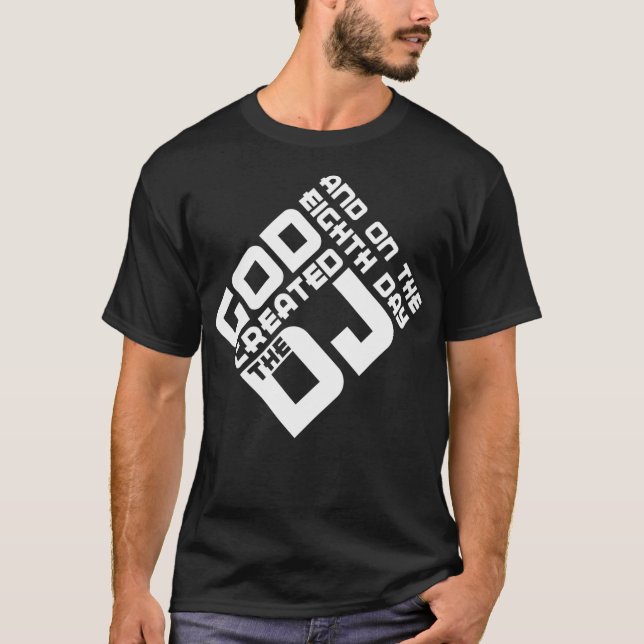 Och på åttonde dagen skapat guden DJ T Shirt (Framsida)