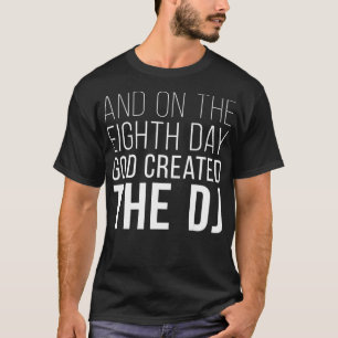 Och på åttonde dagen skapat guden t shirt