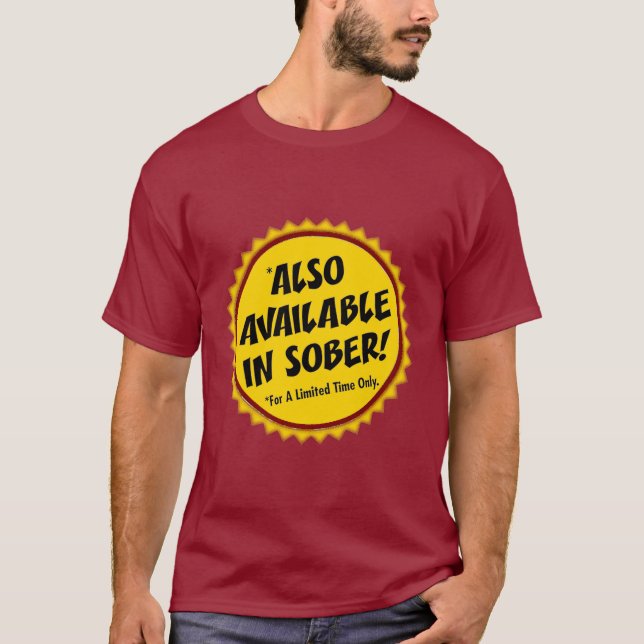 också tillgängligt i nyktert! t shirt (Framsida)