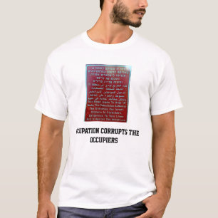 ockupationen fördärvar occupiersna t shirt