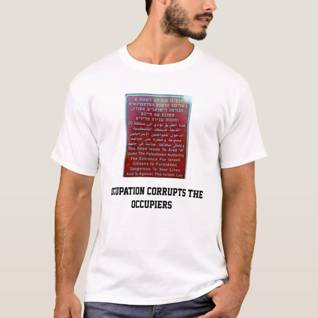 ockupationen fördärvar occupiersna t shirt (Framsida)