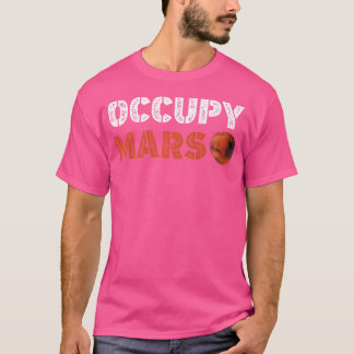 Ockupera Mars Space Colonization Stjärnplats Ast T Shirt