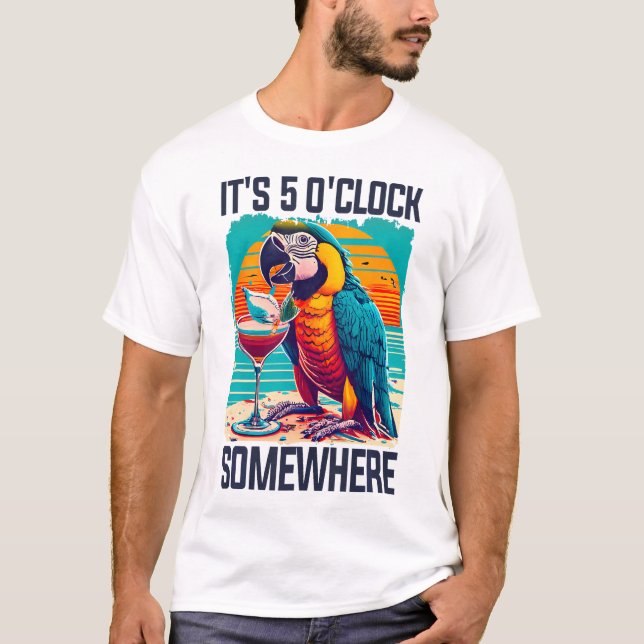 OClock nånstans Drinking Parrot Cocktail-sommaren T Shirt (Framsida)