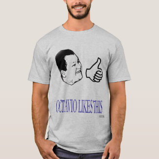 Octavio gillar denna tee shirt