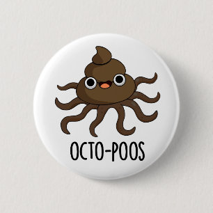 Octo-poos Funny Octopus Pun Knapp