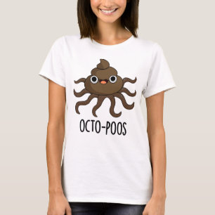 Octo-poos Funny Octopus Pun T Shirt