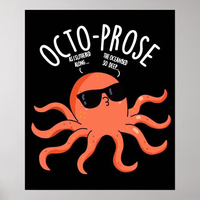Octo-prosa Rolig Bläckfisk Puns Mörk Bakgrund Poster (Framsidan)