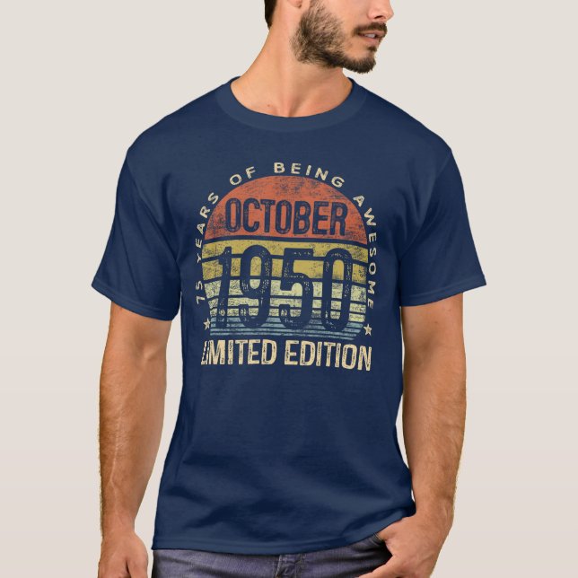 October 1950 Limited Edition 75YearOld 75th Birthd T Shirt (Framsida)