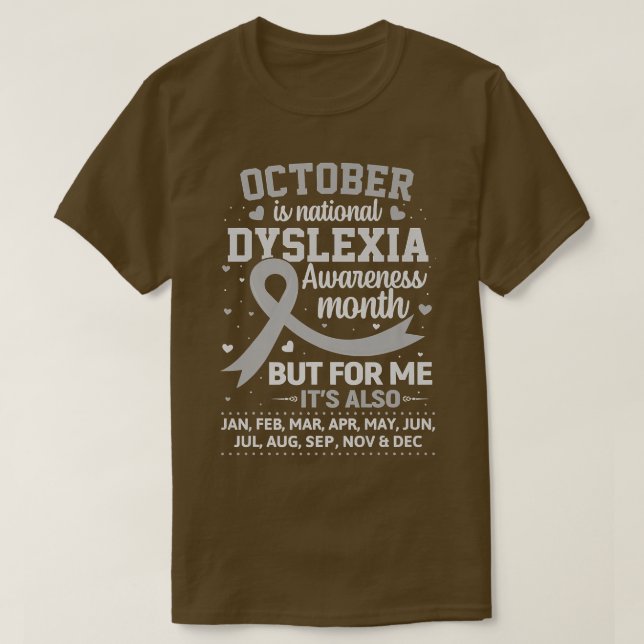 October is Dyslexia Awareness Month Shirt Silver R T Shirt (Design framsida)
