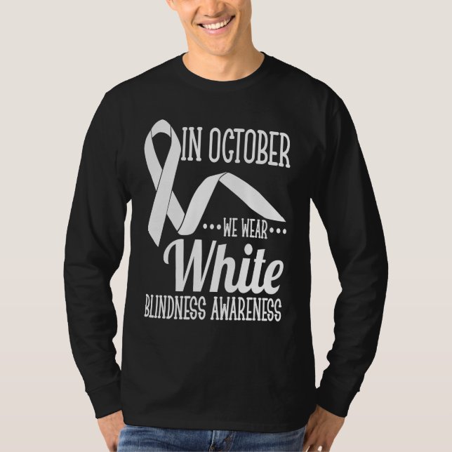 October We Wear White Blindness Awareness T Shirt (Framsida)