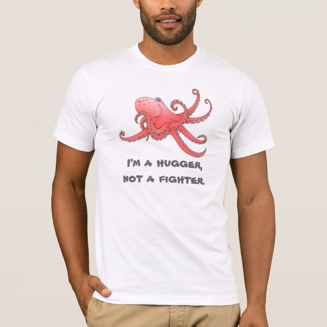 Octopus Hug-skjortan. Jag är en kramare och inte e Tröja (Framsida)