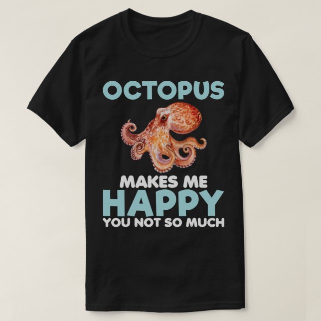 Octopus Makes Lycklig Funny Ocean Animal Sea Food  T Shirt (Design framsida)