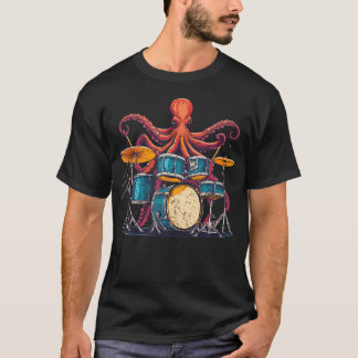 Octopus Playing Drums I Drummer Drumming Musician  T Shirt