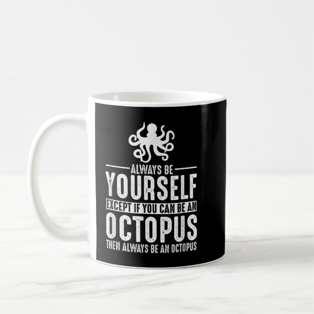 Octopus var alltid din kaffemugg (Vänster)