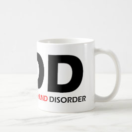 ODD - överdriven doseringsstörning Kaffemugg