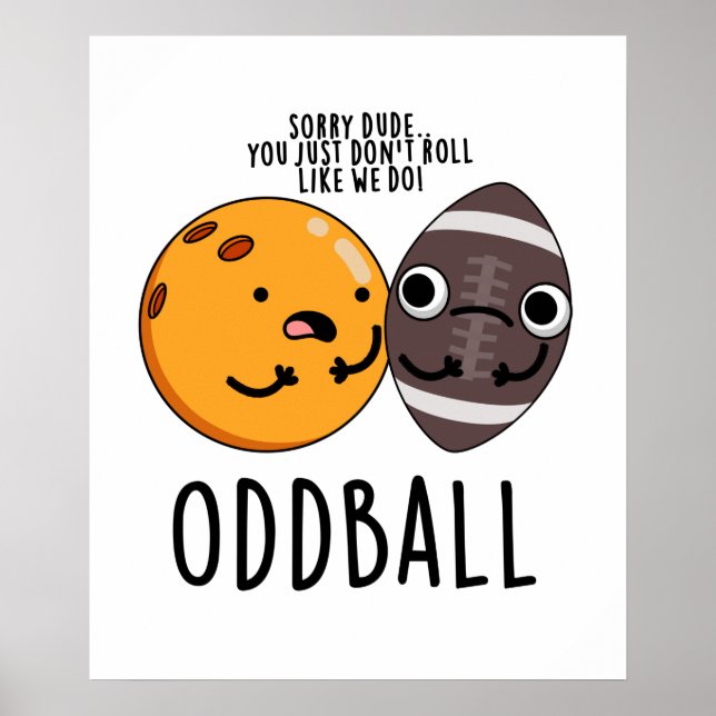 Oddball Funny Football Pun Poster (Framsidan)