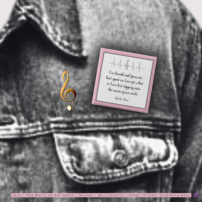 Ode till Kärleksknappen av Poeten Adiela Akoo Knapp (Love -the Music of our Souls Button by Poet Adiela Akoo. Pair with tote & tshirt 4 a gr8t gift combo)