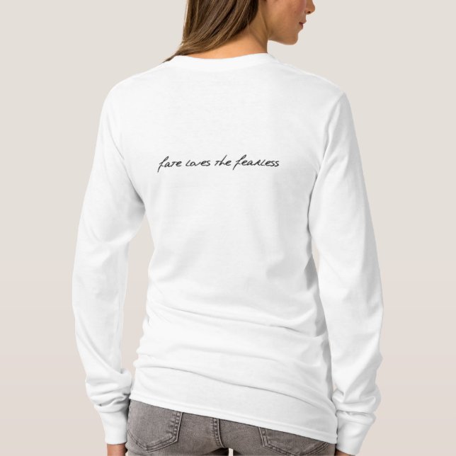ödet älskar det oförskräckt tee shirt (Baksida)