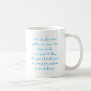 Ödet avgör vem går in i din livstid kaffemugg