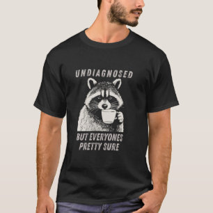 Odiagnostiserad Men Alla Ganska Säkert Rolig Tvätt T Shirt