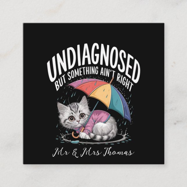 Odiagnostiserad, men det är nåt som inte är Höger. Fyrkantigt Visitkort (Framsida)