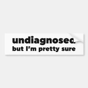 Odiagnostiserad, men jag är säker på söt bildekal